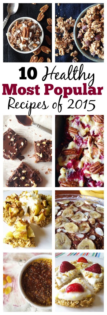 We are excited to share our 10 Most Popular Recipes of 2015 and these are no surprise to us, these are some of our favorites too.