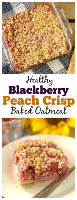 Blackberry Peach Crisp Easy Baked Oatmeal {Gluten-free & Vegan}