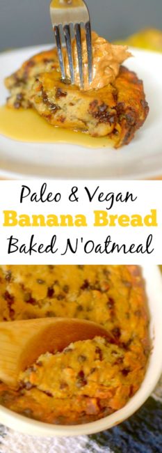 Craving banana bread for breakfast? Try this Paleo Chocolate Chip Banana Bread N'Oatmeal Bake! It's full of fiber and protein to keep you full and satisfied all morning! Also Vegan-friendly!